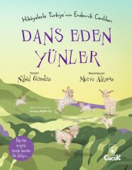 Dans Eden Yünler - Hikâyelerle Türkiye'nin Endemik Canlıları